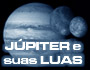 Júpiter e seus satélites naturais